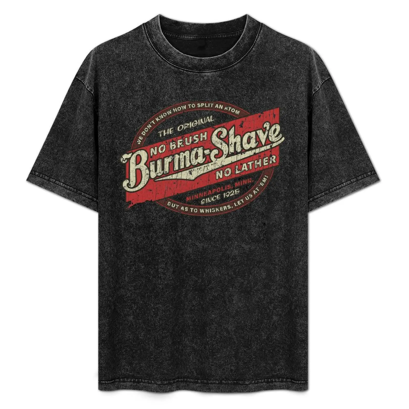 Burma-Shave 1925 T-Shirt quick drying man clothes customizeds mens graphic t-shirts anime
Burma-Shave 1925 T-Shirt quick drying man clothes customizeds mens graphic t-shirts anime