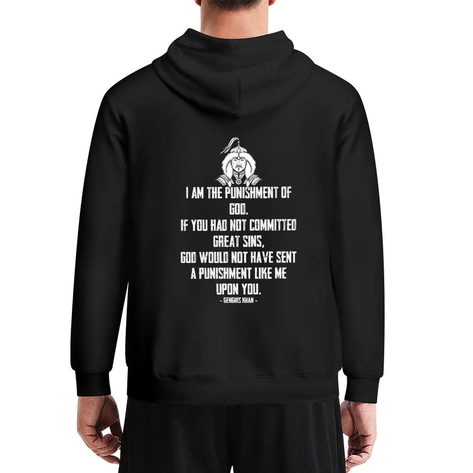 Ghengis Khan Quote I Am The Punishment of God...You Have Committed Great Sins Hoodie anime clothing hoodie men
Ghengis Khan Quote I Am The Punishment of God...You Have Committed Great Sins Hoodie anime clothing hoodie men