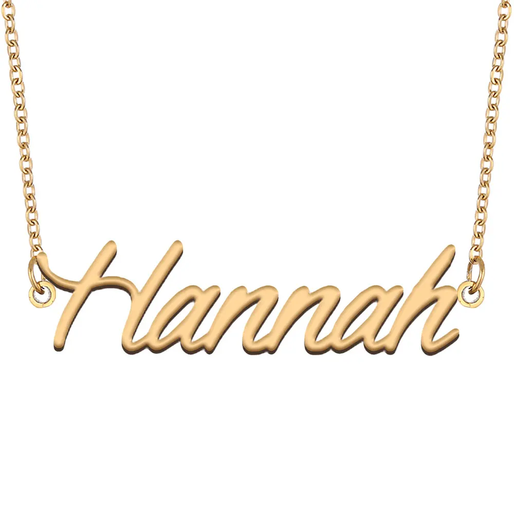 Hannah Name Necklace for Women Nameplate Pendant Charms Stainless Steel Gold Color Jewelry Girlfriend Gift NL2402
Hannah Name Necklace for Women Nameplate Pendant Charms Stainless Steel Gold Color Jewelry Girlfriend Gift NL2402