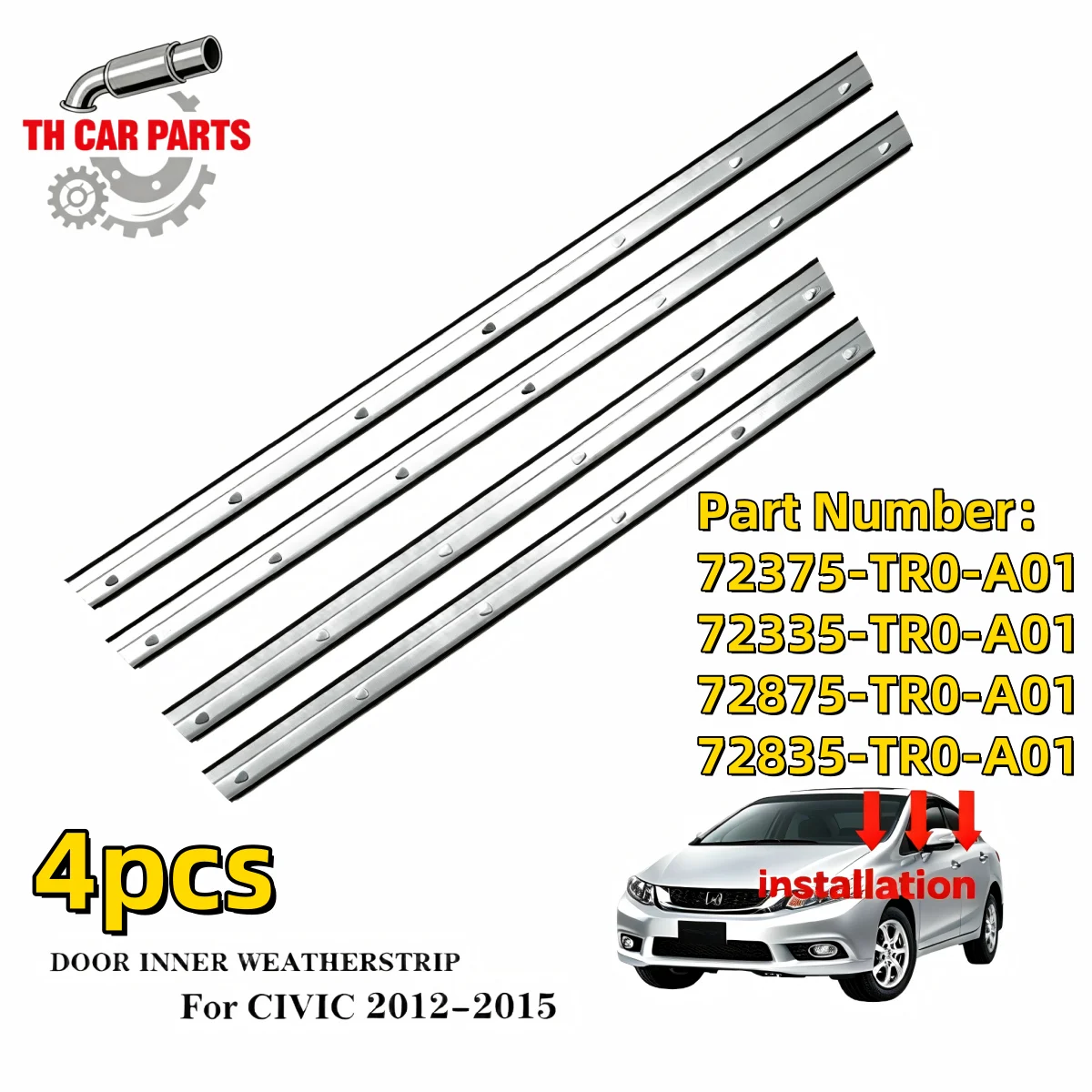 Car Weatherstrip Window Moulding Trim Inner 4Pcs Chrome For Honda Civic 2012-2015 72375-TR0-A01 72335-TR0-A01 72875-TR0-A01
Car Weatherstrip Window Moulding Trim Inner 4Pcs Chrome For Honda Civic 2012-2015 72375-TR0-A01 72335-TR0-A01 72875-TR0-A01