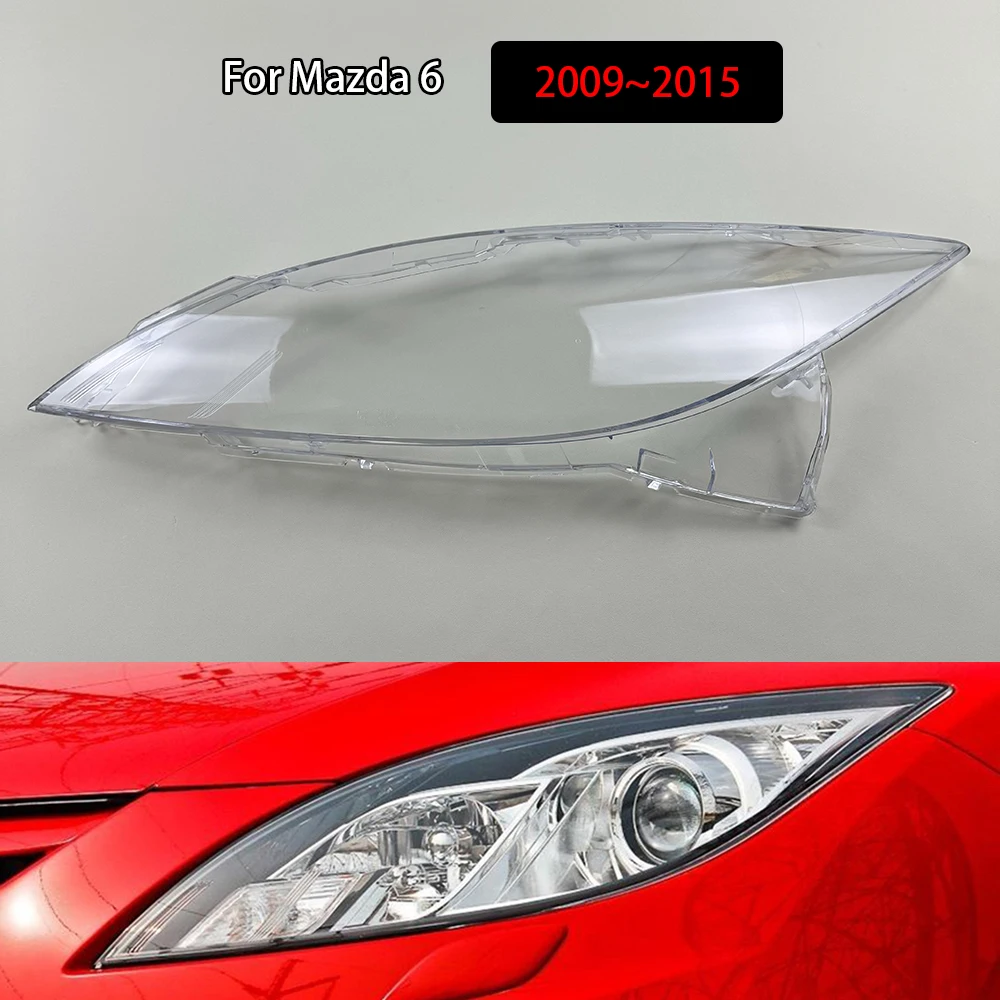 For Mazda 6 2009~2015 Auto Head Lamp Light Case Car Front Headlight Lens Cover Lampshade Glass Lampcover Caps Headlamp Shell
For Mazda 6 2009~2015 Auto Head Lamp Light Case Car Front Headlight Lens Cover Lampshade Glass Lampcover Caps Headlamp Shell