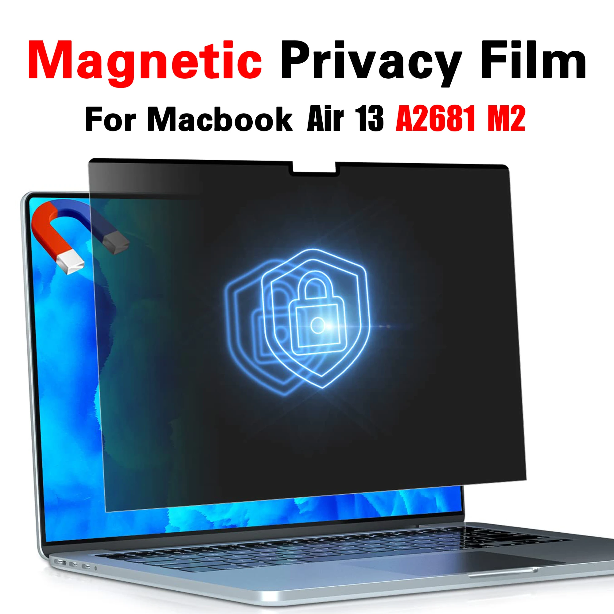 For MacBook Air 13 M2 A2681 Magnetic Adsorption Privacy Filter Screens Protective film
For MacBook Air 13 M2 A2681 Magnetic Adsorption Privacy Filter Screens Protective film
