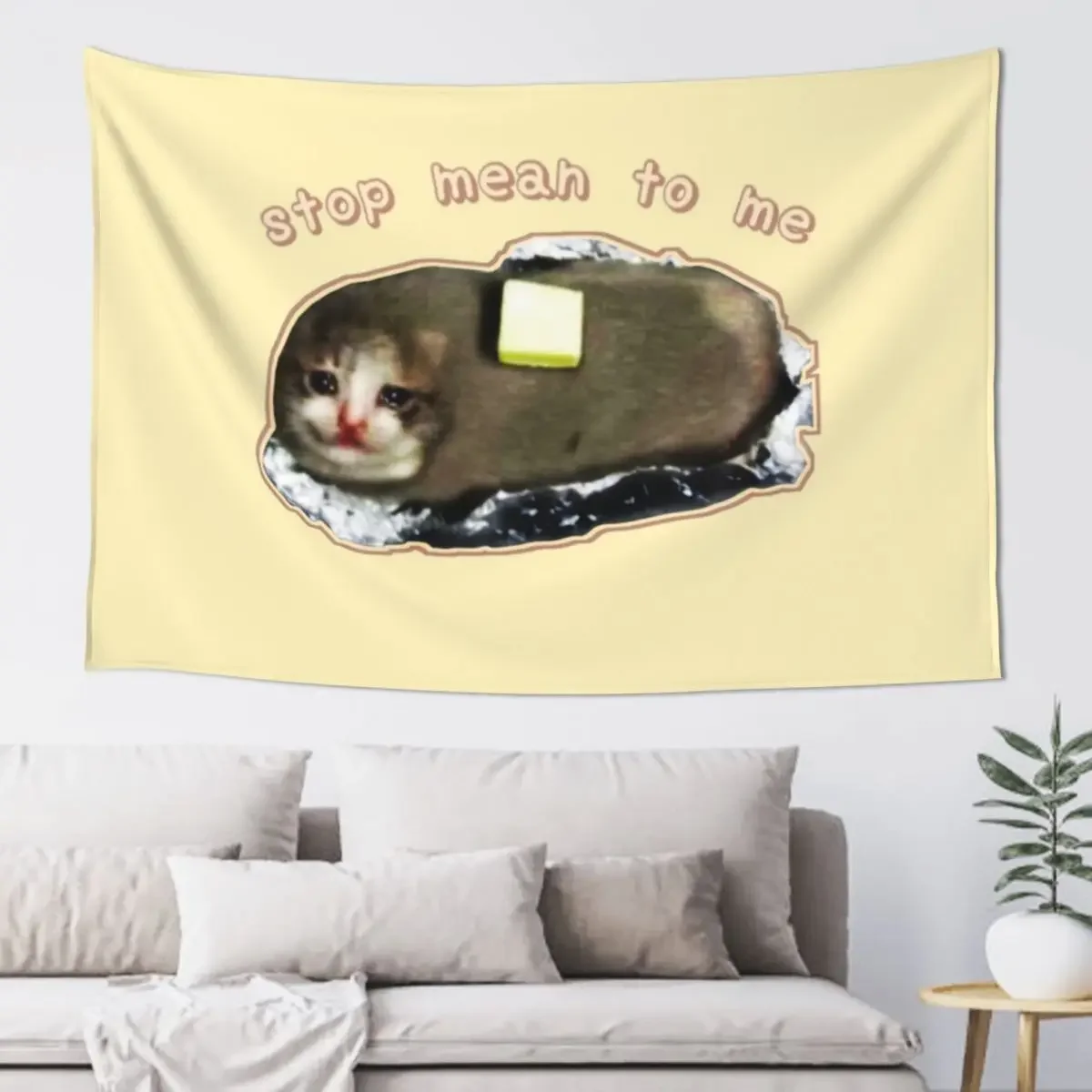 stop mean to me Cyring Cat Meme - Baked Potato Edition Tapestry Christmas Decoration Wall Decorations Tapestry
stop mean to me Cyring Cat Meme - Baked Potato Edition Tapestry Christmas Decoration Wall Decorations Tapestry