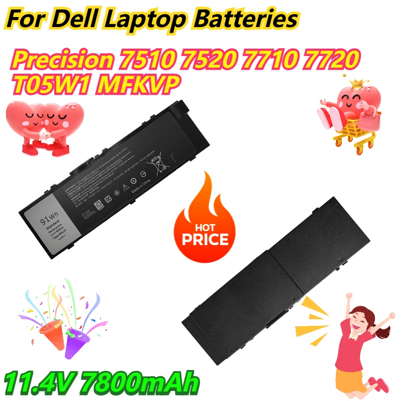 11.4V 7800mAh For Dell Precision 7510 7520 7710 7720 T05W1 MFKVP Laptop Batteries
11.4V 7800mAh For Dell Precision 7510 7520 7710 7720 T05W1 MFKVP Laptop Batteries