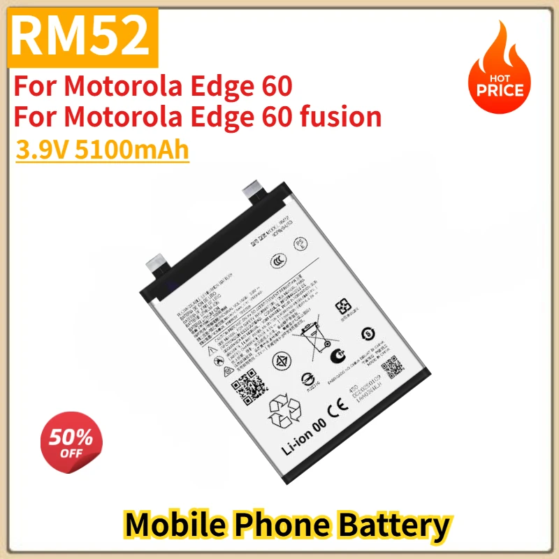 RM52 High Quality Phone Battery 3.9V 5100mAh for Motorola Edge 60/Edge 60 fusion Brand New Replacement Battery
RM52 High Quality Phone Battery 3.9V 5100mAh for Motorola Edge 60/Edge 60 fusion Brand New Replacement Battery