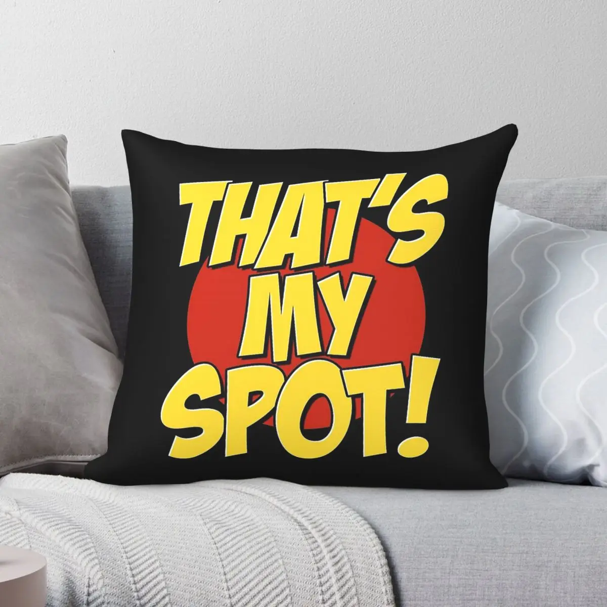 That's My Spot Humor Square Pillowcase Polyester Linen Velvet Pattern Zip Decor Pillow Case Home Cushion Cover
That's My Spot Humor Square Pillowcase Polyester Linen Velvet Pattern Zip Decor Pillow Case Home Cushion Cover