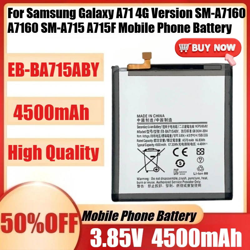 EB-BA715ABY 4500mAh Replacement Battery for Samsung Galaxy A71 4G Version SM-A7160 A7160 SM-A715 A715F Mobile Phone Batteries
EB-BA715ABY 4500mAh Replacement Battery for Samsung Galaxy A71 4G Version SM-A7160 A7160 SM-A715 A715F Mobile Phone Batteries