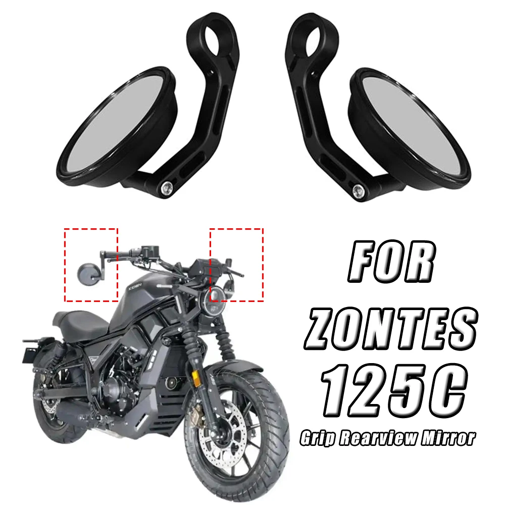 For ZONTES 125C C125 125 C Motorcycle Original Rearview Mirror Grip Rearview Mirror Original Accessories
For ZONTES 125C C125 125 C Motorcycle Original Rearview Mirror Grip Rearview Mirror Original Accessories