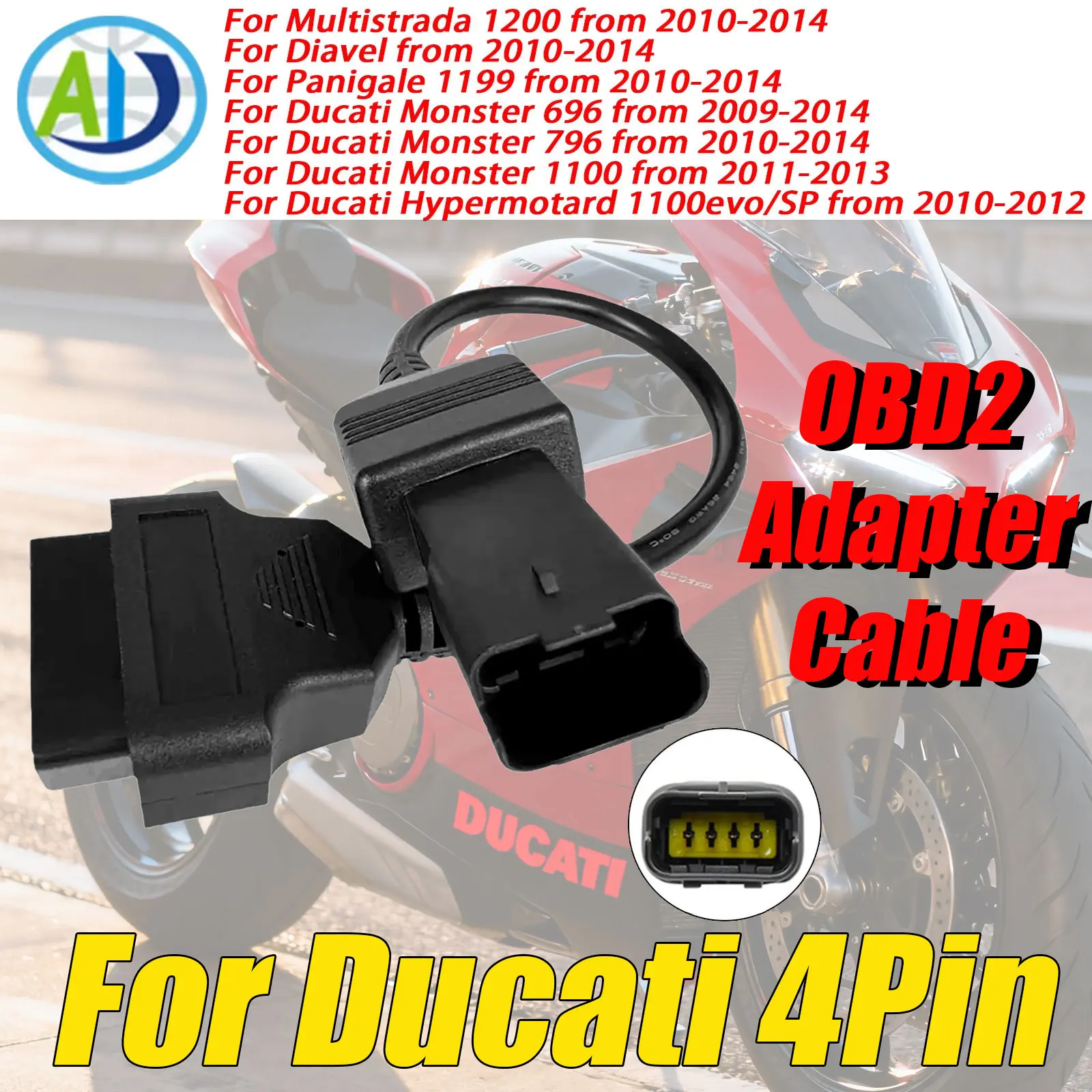 OBD2 Diagnostic Cable For Ducati 4 Pin to 16 Pin OBD2 Adapter For Monster, Hypermotard, Panigale, Diavel, Multistrada OBD2 Cable 
OBD2 Diagnostic Cable For Ducati 4 Pin to 16 Pin OBD2 Adapter For Monster, Hypermotard, Panigale, Diavel, Multistrada OBD2 Cable