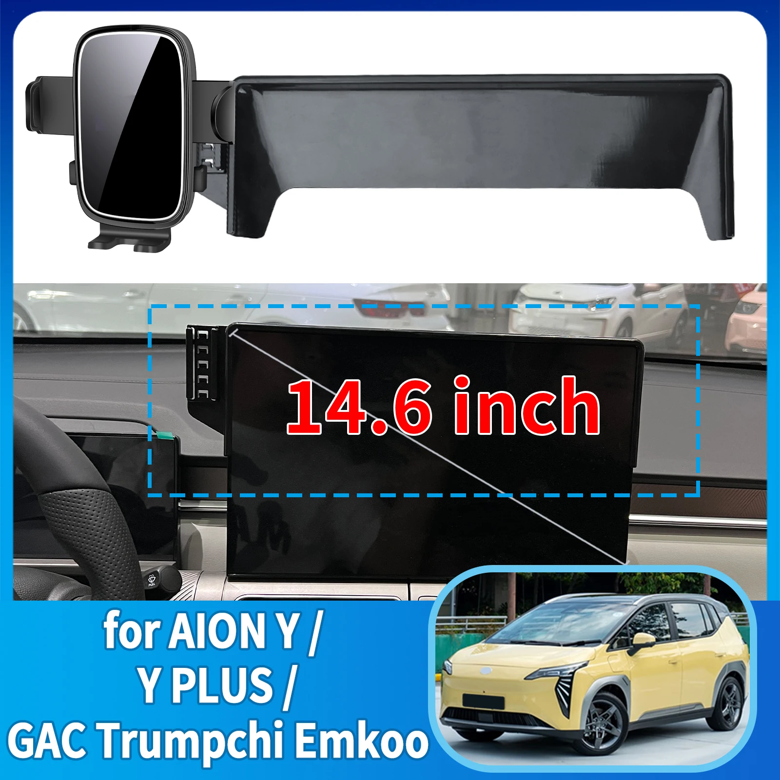 for AION Y/Y PLUS/GAC Trumpchi Emkoo 14.6inches LHD Phone Holder, Dashboard Screen Mount Bracket Easy Installation accessoires
for AION Y/Y PLUS/GAC Trumpchi Emkoo 14.6inches LHD Phone Holder, Dashboard Screen Mount Bracket Easy Installation accessoires