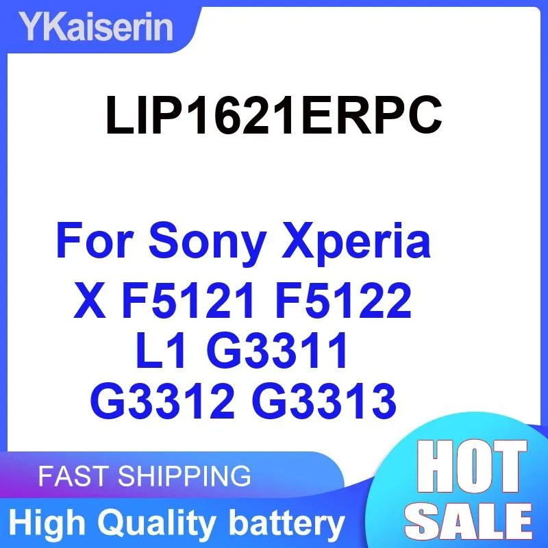 Prolonged Performance LIP1621ERPC For Sony Xperia X F5121 F5122 L1 G3311 G3312 G3313 Mobile Phone Battery 2620Mah
Prolonged Performance LIP1621ERPC For Sony Xperia X F5121 F5122 L1 G3311 G3312 G3313 Mobile Phone Battery 2620Mah