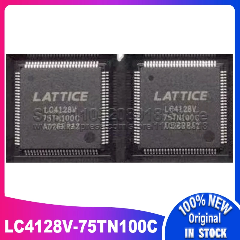 2PCS~10PCS/LOT LC4128V-75TN100C LC4128V-75TN100-10C QFP100 100% New Spot stock
2PCS~10PCS/LOT LC4128V-75TN100C LC4128V-75TN100-10C QFP100 100% New Spot stock