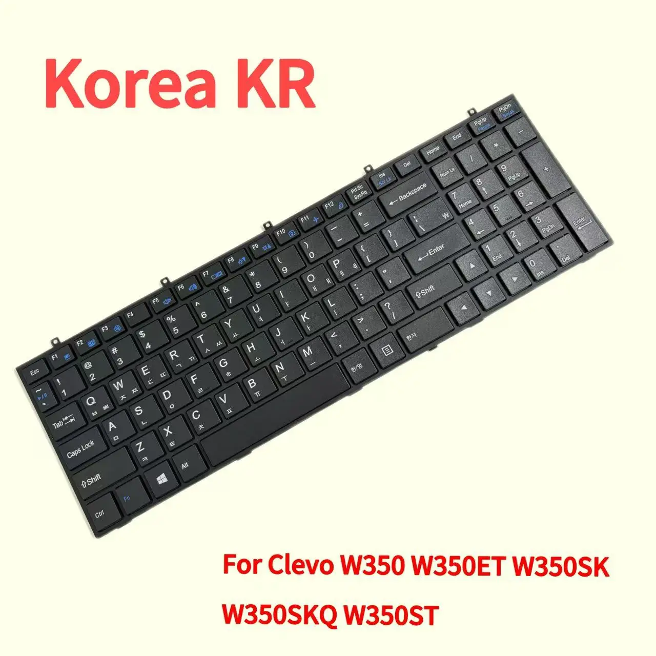 Part For Clevo W350 W350ET W350SK W350SKQ W350ST Keyboard Office Equipment Korean Version Keypad
Part For Clevo W350 W350ET W350SK W350SKQ W350ST Keyboard Office Equipment Korean Version Keypad
