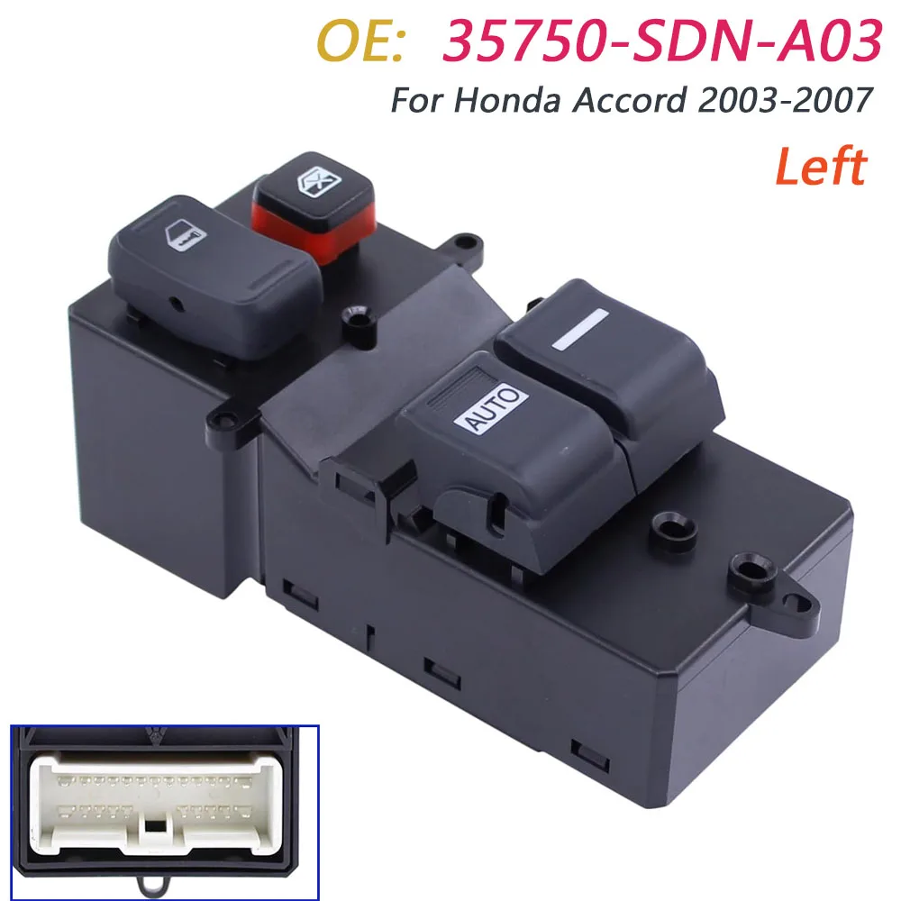 For Honda Accord 2003 2004 2005 2006 2007 Front Left Side Power Master Window Switch Lifter Button 35750-SDN-A03 35750SDNA03
For Honda Accord 2003 2004 2005 2006 2007 Front Left Side Power Master Window Switch Lifter Button 35750-SDN-A03 35750SDNA03