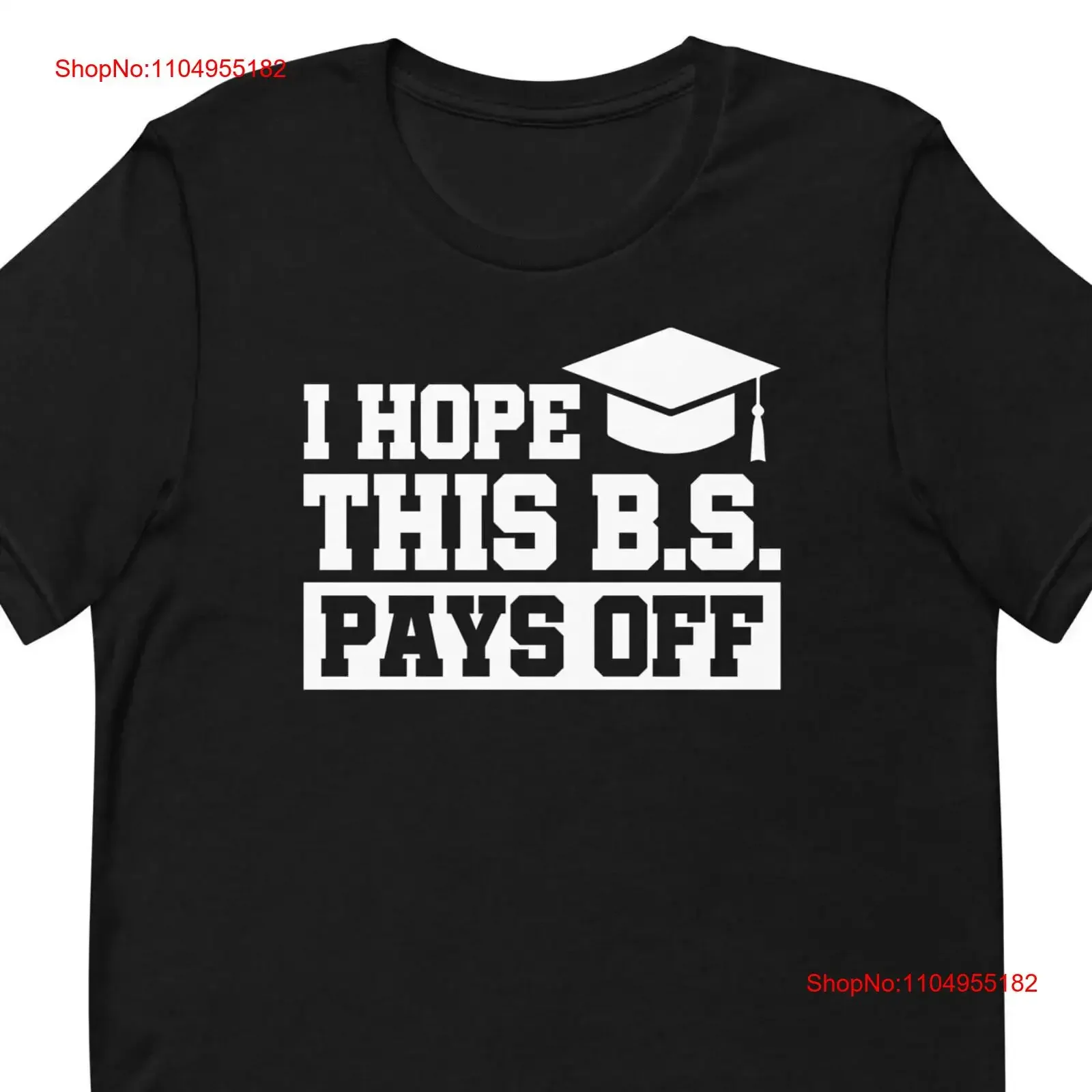 Graduation T Shirt for Graduate Finished College Degree I Hope This B S Pays Off T1979 vintage Washed Versatile homme
Graduation T Shirt for Graduate Finished College Degree I Hope This B S Pays Off T1979 vintage Washed Versatile homme