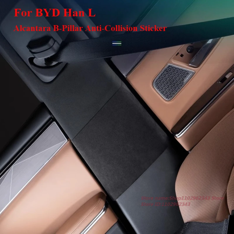 For BYD Han L Alcantara B-Pillar Anti-Collision Sticker Anti Kick Pad Anti-Wear Scratch Protection Mat Car Interior Accessories
For BYD Han L Alcantara B-Pillar Anti-Collision Sticker Anti Kick Pad Anti-Wear Scratch Protection Mat Car Interior Accessories