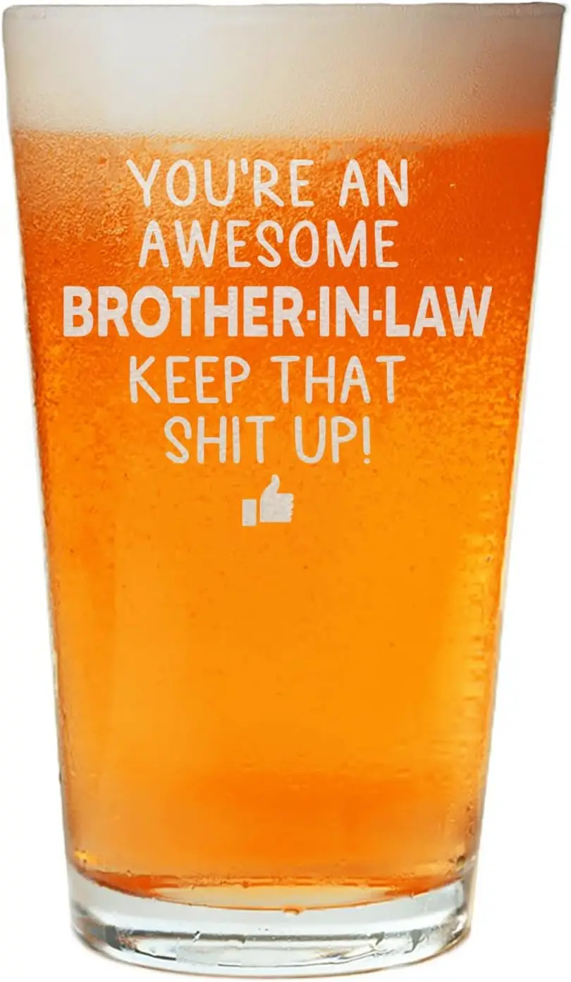 Funny Beer Glass Gift for Brother-in-Law, 16oz Pint Glass, Sarcastic Novelty Present
Funny Beer Glass Gift for Brother-in-Law, 16oz Pint Glass, Sarcastic Novelty Present