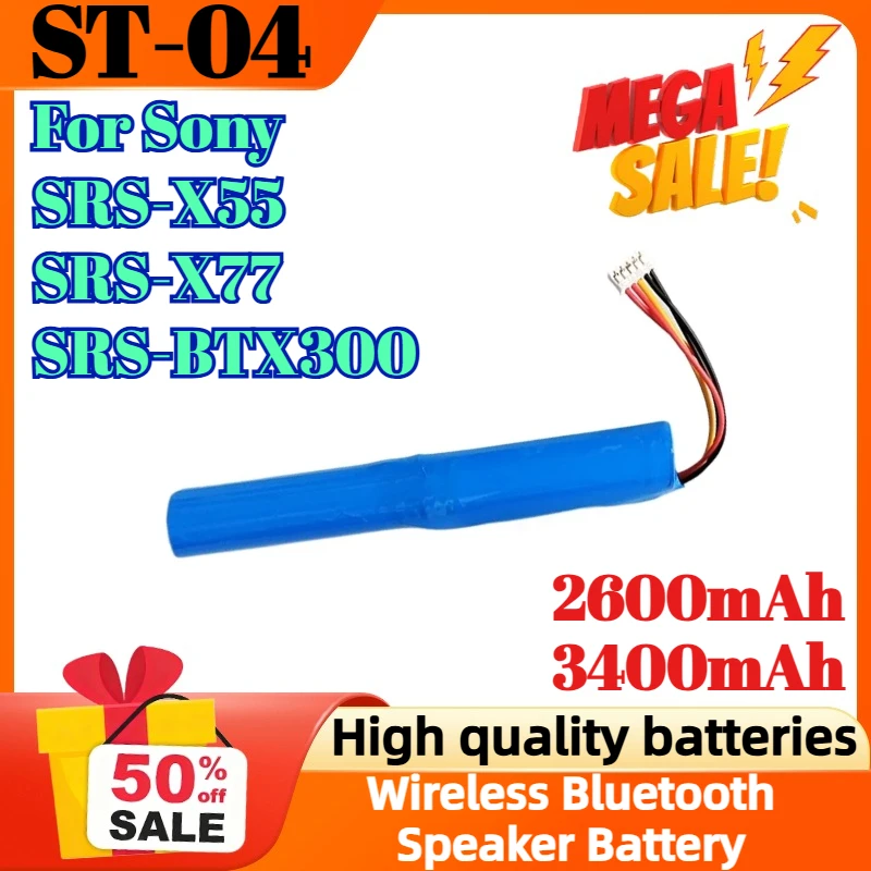 ST-04 2600mAh 3400mAh Digital Battery for Sony SRS-X55 SRS-X77 SRS-BTX300 Wireless Bluetooth Speaker Battery
ST-04 2600mAh 3400mAh Digital Battery for Sony SRS-X55 SRS-X77 SRS-BTX300 Wireless Bluetooth Speaker Battery