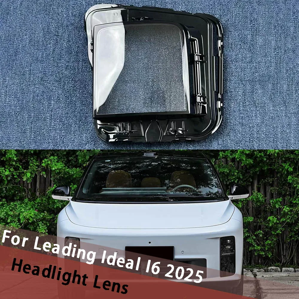 For Leading Ideal I6 2025 Car Headlamp Cover Headlight Lens Shell Housing Light Transparent Lampshade Glass Head Lamp Mask
For Leading Ideal I6 2025 Car Headlamp Cover Headlight Lens Shell Housing Light Transparent Lampshade Glass Head Lamp Mask
