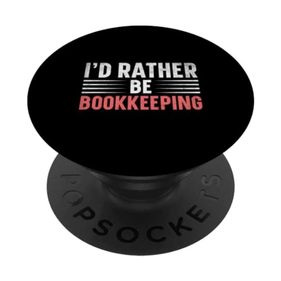 I'd Rather Be Bookkeeping Bookkeeper PopSockets PopGrip
I'd Rather Be Bookkeeping Bookkeeper PopSockets PopGrip