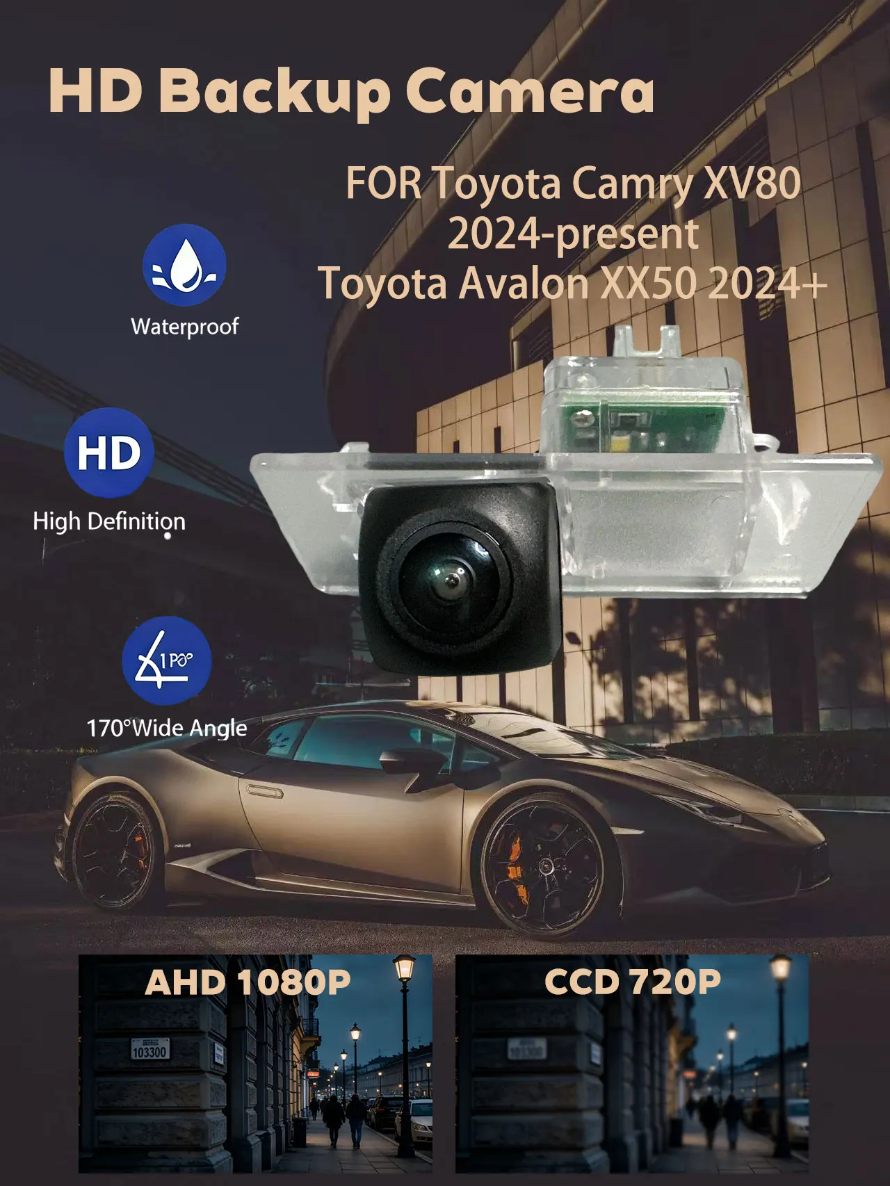 For Toyota Camry XV80/Toyota Avalon XX50 2024+ CCD 720P & AHD 1080P Available HD Waterproof Night Vision Rear View Backup Camera
For Toyota Camry XV80/Toyota Avalon XX50 2024+ CCD 720P & AHD 1080P Available HD Waterproof Night Vision Rear View Backup Camera