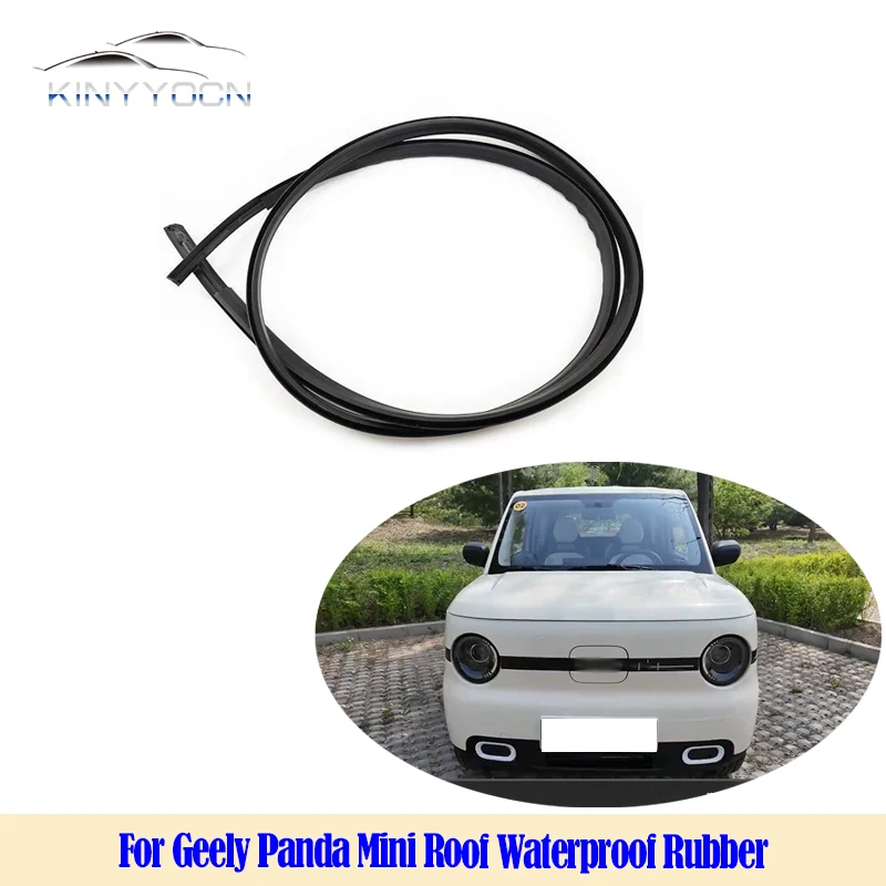 For Geely Panda Mini Roof Channel Seal OEM Style Waterproof Rubber Weatherstrip Exact Fit Rain Gutter Molding Replacement
For Geely Panda Mini Roof Channel Seal OEM Style Waterproof Rubber Weatherstrip Exact Fit Rain Gutter Molding Replacement