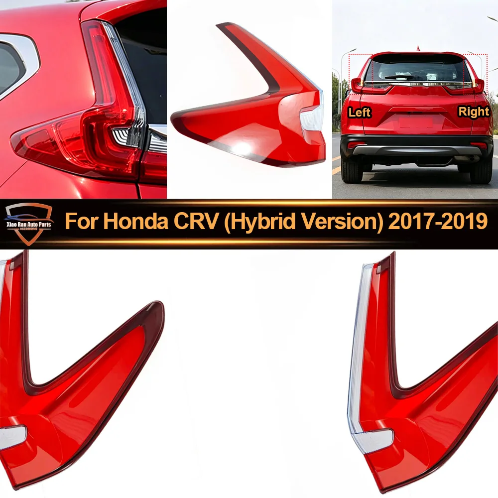 For Honda CRV 2017 2018-2019 (Hybrid Version) Car Outer Tail Lamp Cover Brake Lights Shell Taillight Lens Plexiglass Lampshade
For Honda CRV 2017 2018-2019 (Hybrid Version) Car Outer Tail Lamp Cover Brake Lights Shell Taillight Lens Plexiglass Lampshade