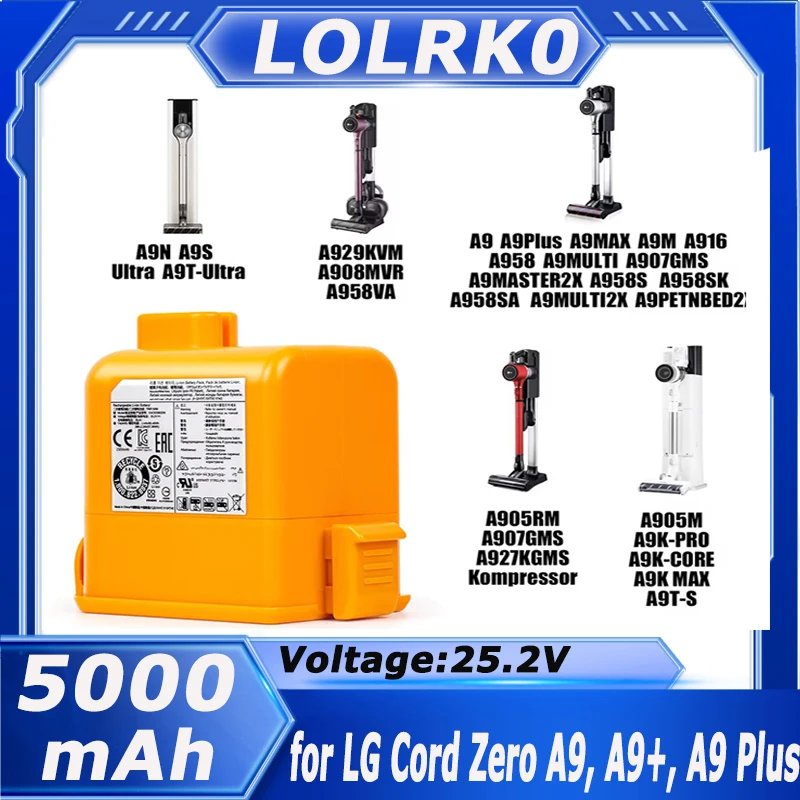 6000mAh lithium ion battery For LG Cord Zero EAC63382204 A9,A9MAX,A9T-Ultra ,P9,A9K-CORE,A9K-PRO,A9N,A9M,A9 Plus
6000mAh lithium ion battery For LG Cord Zero EAC63382204 A9,A9MAX,A9T-Ultra ,P9,A9K-CORE,A9K-PRO,A9N,A9M,A9 Plus
