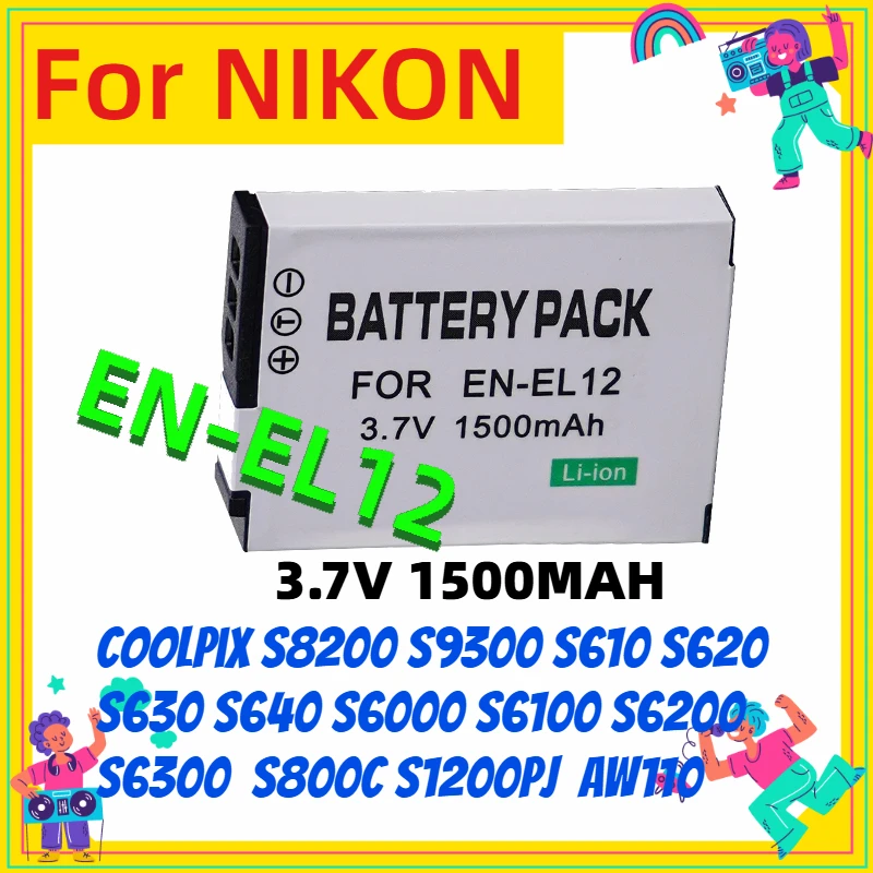 3.7V 1500MAH EN-EL12 Battery For NIKON CoolPix S8200 S9300 S6000 S6100 S6200 S610 S620 S630 S640 S6300 S800c S1200pj AW110
3.7V 1500MAH EN-EL12 Battery For NIKON CoolPix S8200 S9300 S6000 S6100 S6200 S610 S620 S630 S640 S6300 S800c S1200pj AW110