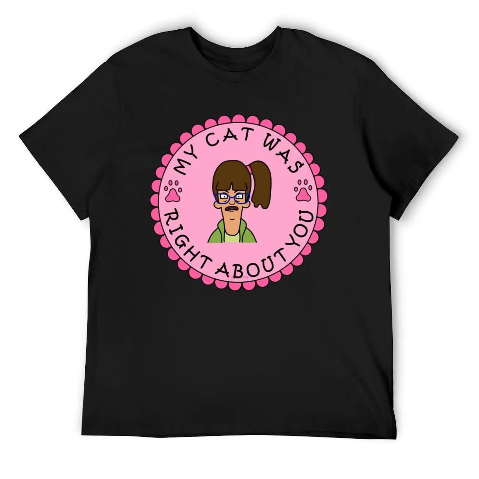 My Cat Was Right About You T-Shirt anime tshirt kawaii clothes shirts graphic tee Louboutins mens cotton t shirts
My Cat Was Right About You T-Shirt anime tshirt kawaii clothes shirts graphic tee Louboutins mens cotton t shirts