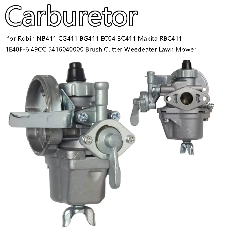 Carburetor for Robin NB411 CG411 BG411 EC04 BC411 Makita RBC411 1E40F-6 49CC 5416040000 Brush Cutter Weedeater Lawn Mower
Carburetor for Robin NB411 CG411 BG411 EC04 BC411 Makita RBC411 1E40F-6 49CC 5416040000 Brush Cutter Weedeater Lawn Mower