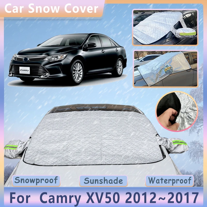 For Toyota Camry XV50 2012~2017 2014 2015 2016 Car Snow Cover Winter Outdoor Anti-reeze Sun Shade Protective Shield Accessories
For Toyota Camry XV50 2012~2017 2014 2015 2016 Car Snow Cover Winter Outdoor Anti-reeze Sun Shade Protective Shield Accessories