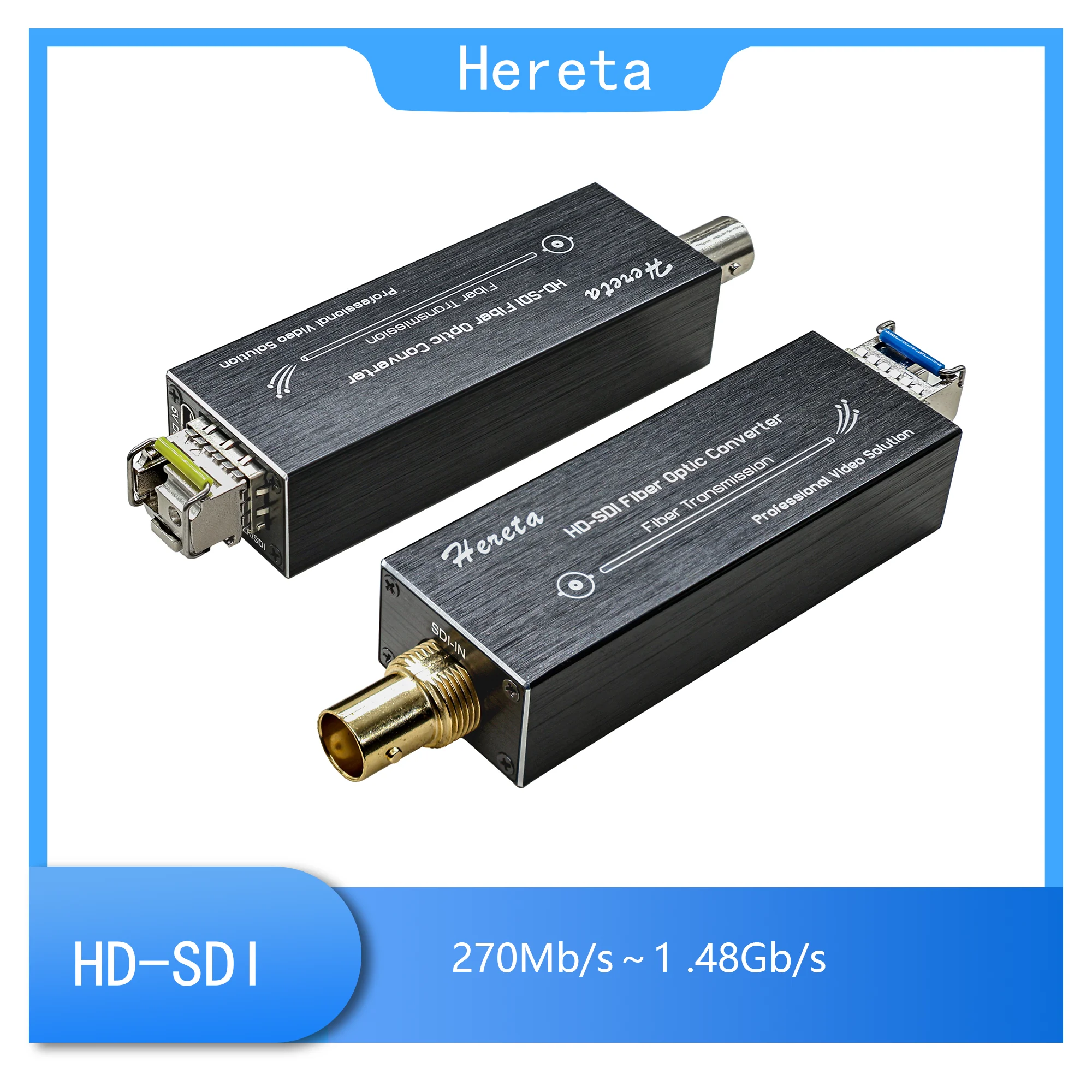 Hereta HD/3G-SDI Fiber Converter/Extender 1080P 30HZ/60Hz SDI Over Fiber Optic Extender Up to 20km Over Single Mode LC Fiber
Hereta HD/3G-SDI Fiber Converter/Extender 1080P 30HZ/60Hz SDI Over Fiber Optic Extender Up to 20km Over Single Mode LC Fiber