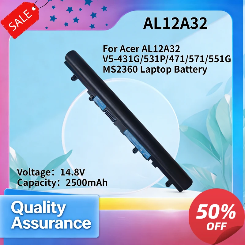 2500mAh 14.8v Compatible with Acer AL12A32 V5-431G/531P/471/571/551G MS2360 Laptop Battery
2500mAh 14.8v Compatible with Acer AL12A32 V5-431G/531P/471/571/551G MS2360 Laptop Battery
