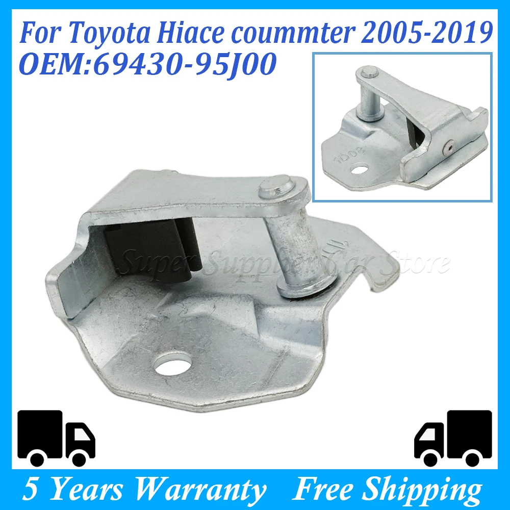 For Toyota Hiace commuter Grandia GL Super Grandia GL 2005-2019 Car Rear Trunk Tailgate latch catcher lock striker 69430-95J00
For Toyota Hiace commuter Grandia GL Super Grandia GL 2005-2019 Car Rear Trunk Tailgate latch catcher lock striker 69430-95J00