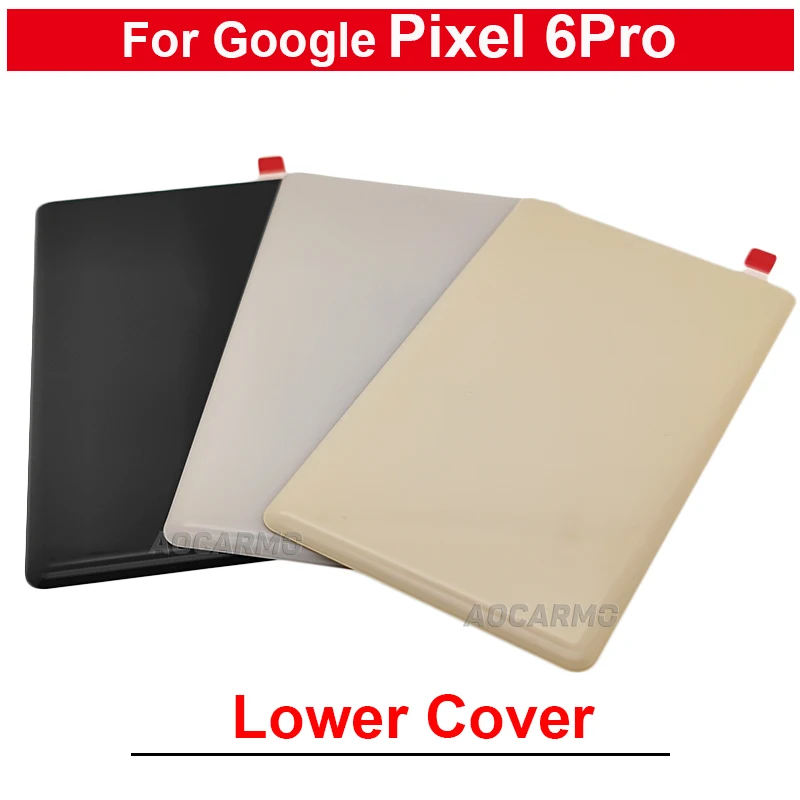 Для Google Pixel 6 Pro 6Pro задняя крышка батарейного отсека, нижняя нижняя крышка, панель, рамка корпуса с наклейкой, запасные части
Для Google Pixel 6 Pro 6Pro задняя крышка батарейного отсека, нижняя нижняя крышка, панель, рамка корпуса с наклейкой, запасные части