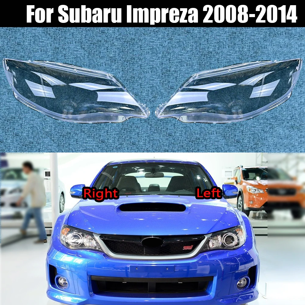 For Subaru Impreza 2008-2014 Transparent Lampshade Front Headlight Shell Headlamp Cover Lens Plexiglass Auto Replacement Parts
For Subaru Impreza 2008-2014 Transparent Lampshade Front Headlight Shell Headlamp Cover Lens Plexiglass Auto Replacement Parts