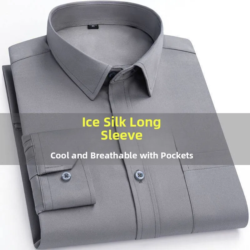 Men's Business Long Sleeve Ice Silk Simple Shirt Comfortable Soft Loose with Pocket Large Size No Ironing Pure Color Inner Wear
Men's Business Long Sleeve Ice Silk Simple Shirt Comfortable Soft Loose with Pocket Large Size No Ironing Pure Color Inner Wear