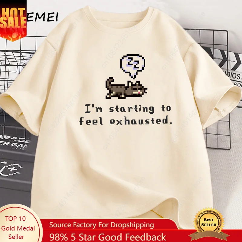 I'm Starting To Feel Exhaustedgraphci T Shirts Stardew Valley Sleepy Cat Print T Shirt Gamer Lover Cotton Short Sleeve Tshirt
I'm Starting To Feel Exhaustedgraphci T Shirts Stardew Valley Sleepy Cat Print T Shirt Gamer Lover Cotton Short Sleeve Tshirt