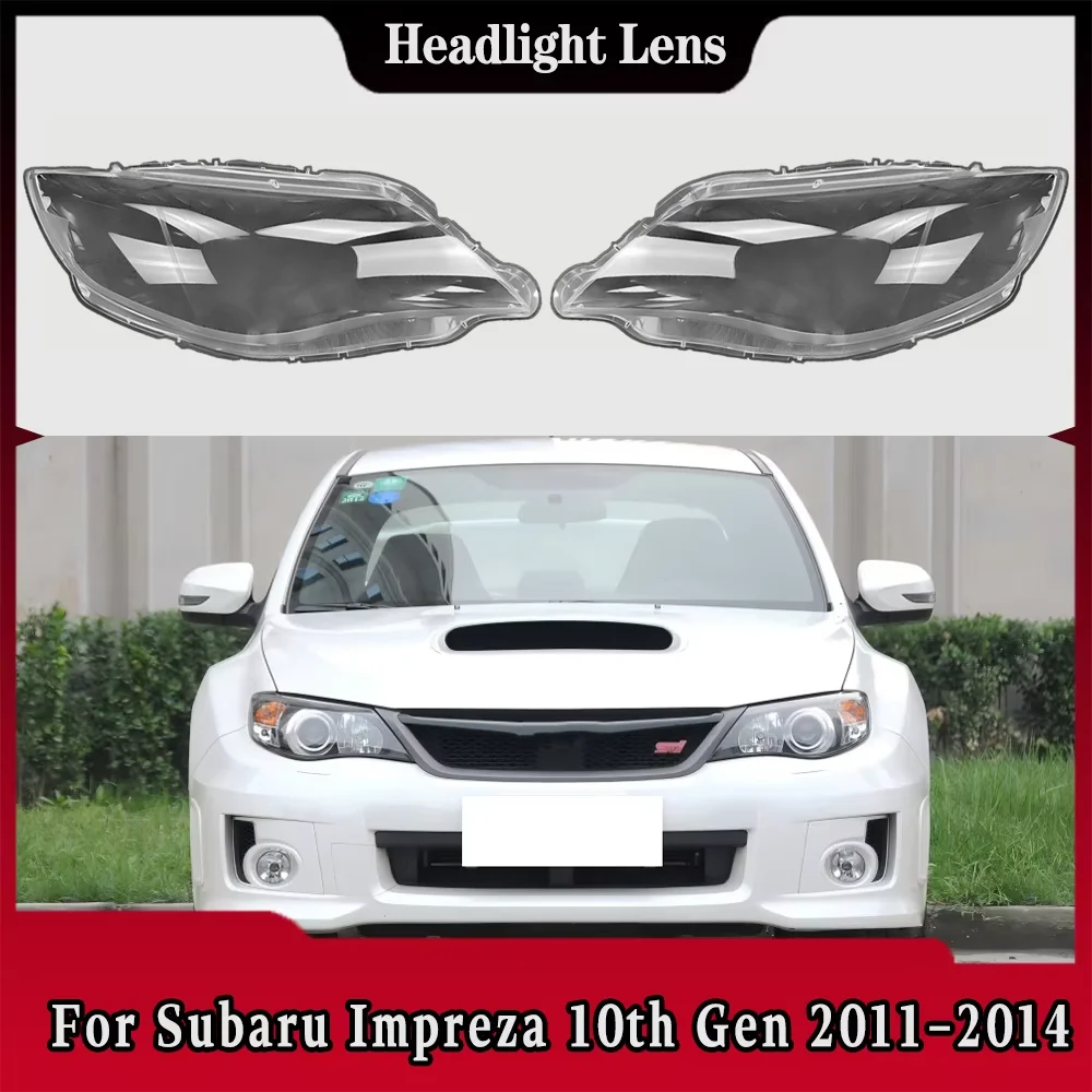 For Subaru Impreza 10th Gen 2011 2012 2013 2014 Front Headlamp Cover Transparent Lampshade Plexiglass Replace Original Lens
For Subaru Impreza 10th Gen 2011 2012 2013 2014 Front Headlamp Cover Transparent Lampshade Plexiglass Replace Original Lens