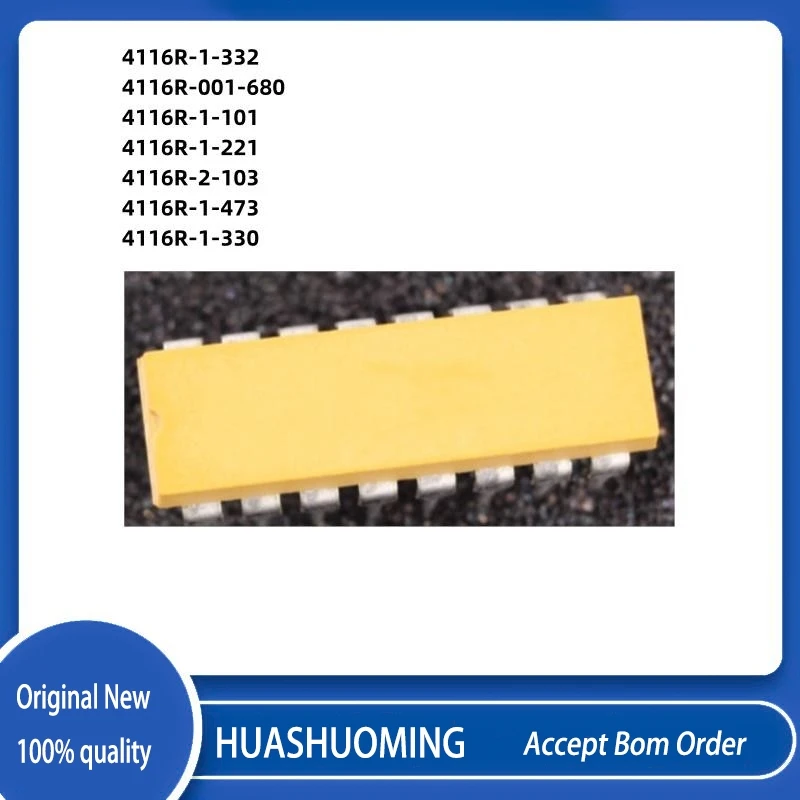 10 шт./лот, новый 4116R-1-332 4116R-001-680 4116R-1-101 4116R-1-221 4116R-2-103 4116R-1-473 4116R
10 шт./лот, новый 4116R-1-332 4116R-001-680 4116R-1-101 4116R-1-221 4116R-2-103 4116R-1-473 4116R