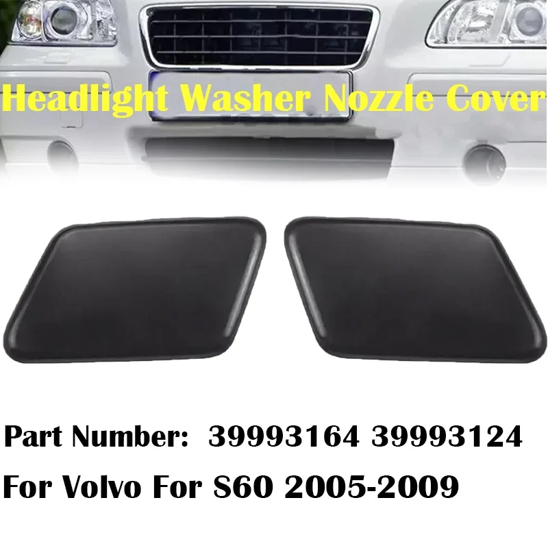 Car Front Headlight Washer Nozzle Cover 39993164 39993124 For Volvo For S60 2005-2009 Bumper Headlight Spray Spray Left Right
Car Front Headlight Washer Nozzle Cover 39993164 39993124 For Volvo For S60 2005-2009 Bumper Headlight Spray Spray Left Right
