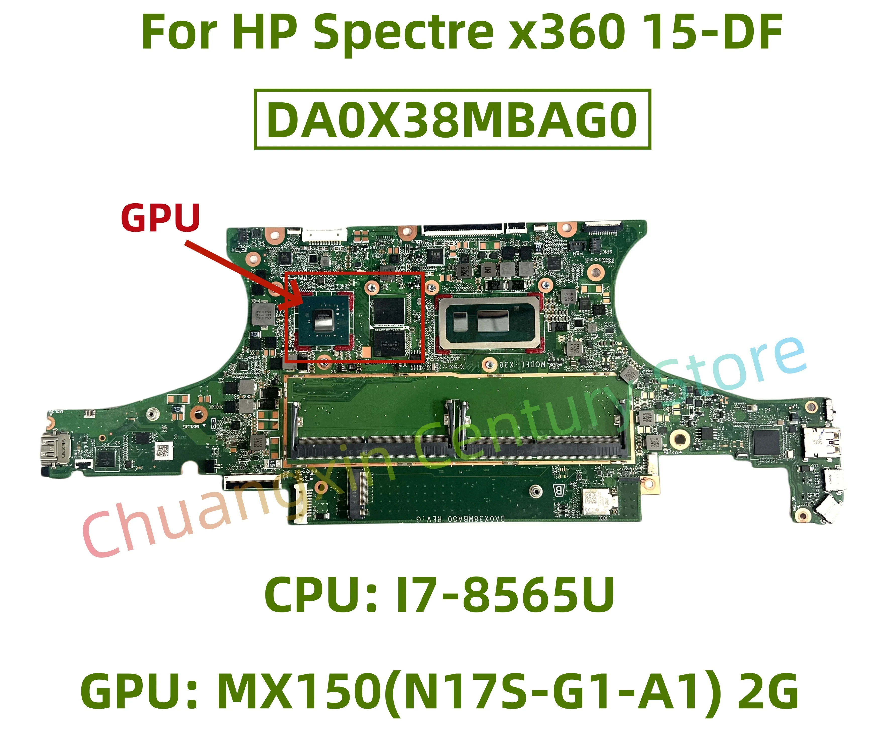 DA0X38MBAG0 Материнская плата для ноутбука HP Spectre x360 15-DF с процессором: I7-8565U Графический процессор: MX150(N17S-G1-A1) 2G 100% тестирование
DA0X38MBAG0 Материнская плата для ноутбука HP Spectre x360 15-DF с процессором: I7-8565U Графический процессор: MX150(N17S-G1-A1) 2G 100% тестирование