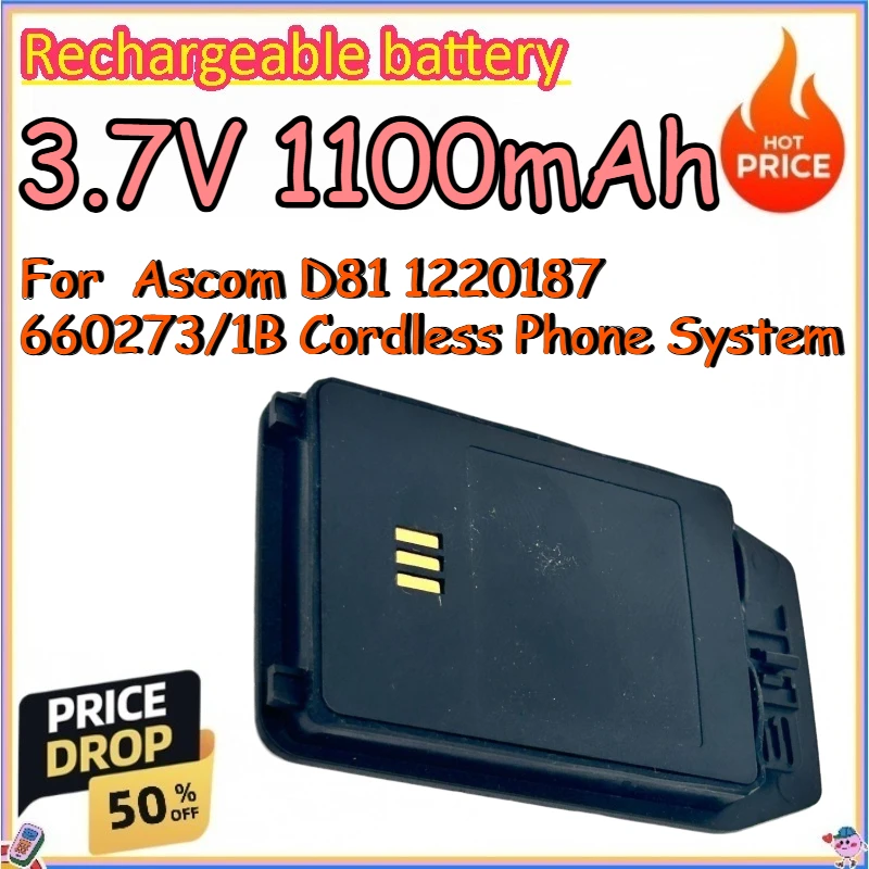 3.7V 1100mAh Rechargeable Battery for Ascom D81 1220187, 660273/1B Cordless Phone System Replace Lithium-ion Batteries
3.7V 1100mAh Rechargeable Battery for Ascom D81 1220187, 660273/1B Cordless Phone System Replace Lithium-ion Batteries