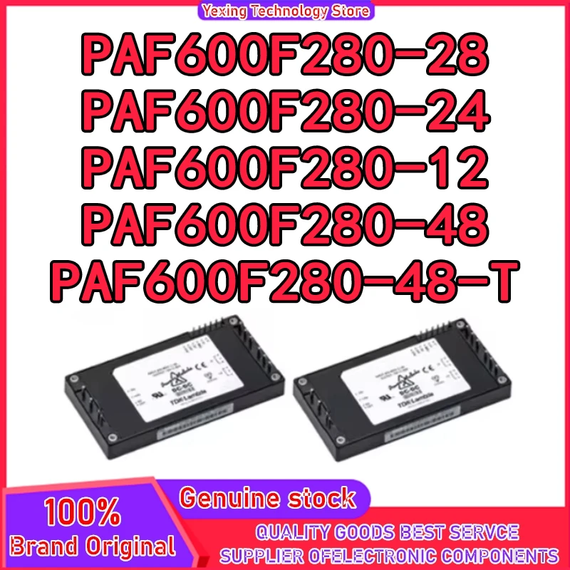 PAF600F280-12 PAF600F280-28 PAF600F280-24 PAF600F280-48 PAF600F280-48-T MODULE in stock
PAF600F280-12 PAF600F280-28 PAF600F280-24 PAF600F280-48 PAF600F280-48-T MODULE in stock