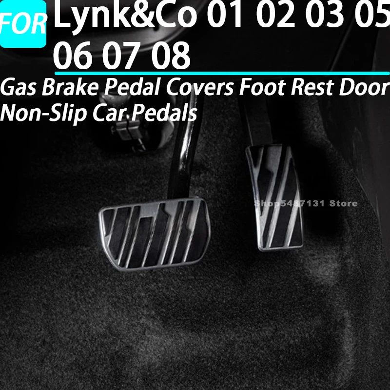 Car Gas Brake Pedal Covers Foot Rest Door Non-Slip Car Pedals for Lynk&Co 01 02 03 05 06 07 08 Interior Accessories 2021-2025
Car Gas Brake Pedal Covers Foot Rest Door Non-Slip Car Pedals for Lynk&Co 01 02 03 05 06 07 08 Interior Accessories 2021-2025
