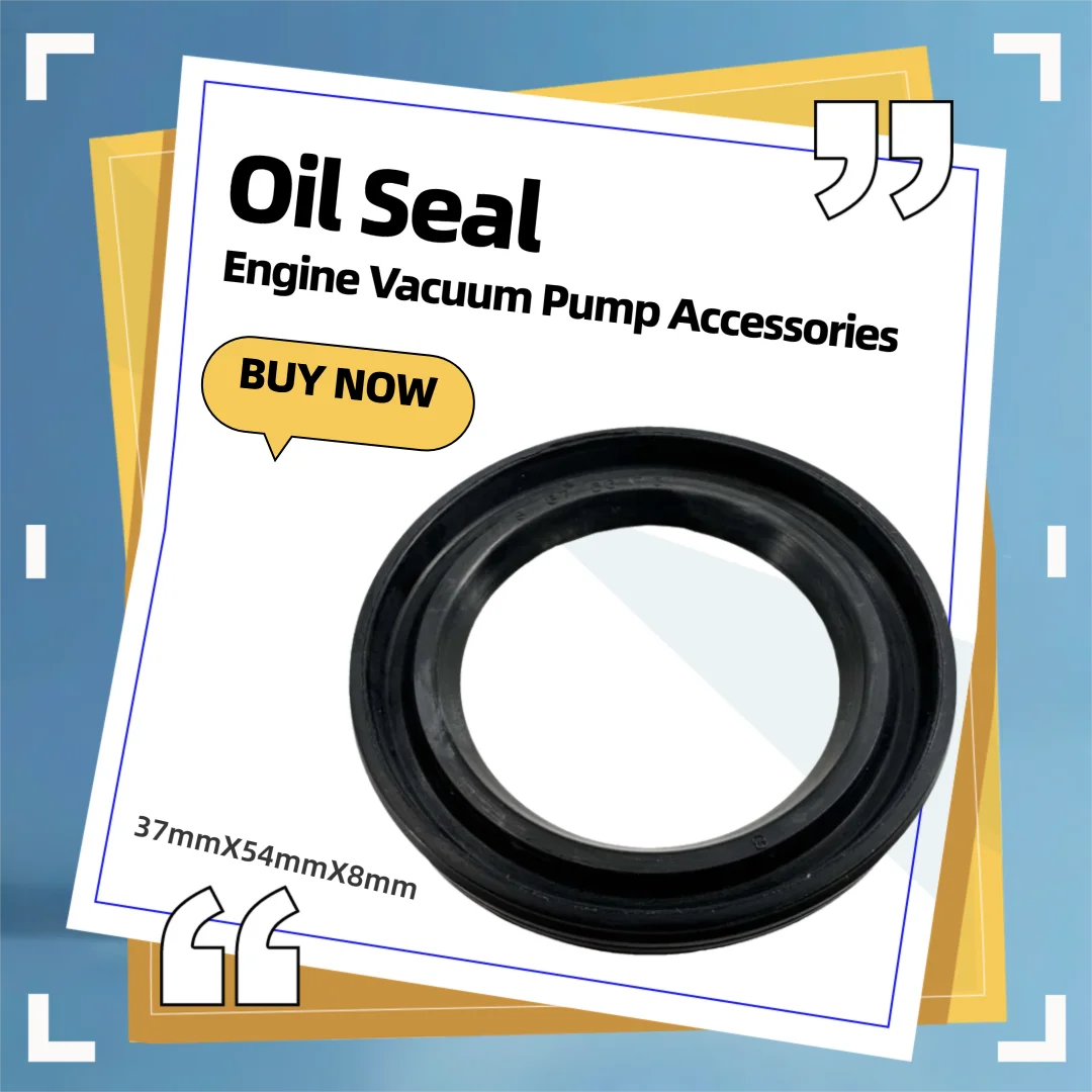 Engine Vacuum Pump Oil Seal Sealing Accessories 37mmX54mmX8mm New Accessories For MG 6 Hatchback SAIC Maxus 15E4E Engine
Engine Vacuum Pump Oil Seal Sealing Accessories 37mmX54mmX8mm New Accessories For MG 6 Hatchback SAIC Maxus 15E4E Engine