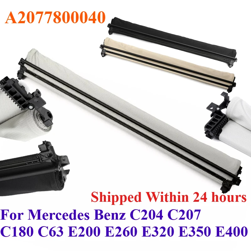 A2077800040 For Mercedes Benz C204 C207 C180 C63 E200 E260 E320 E350 E400 Car Skylight Shutter Sunroof Sunshade Shade Curtain
A2077800040 For Mercedes Benz C204 C207 C180 C63 E200 E260 E320 E350 E400 Car Skylight Shutter Sunroof Sunshade Shade Curtain
