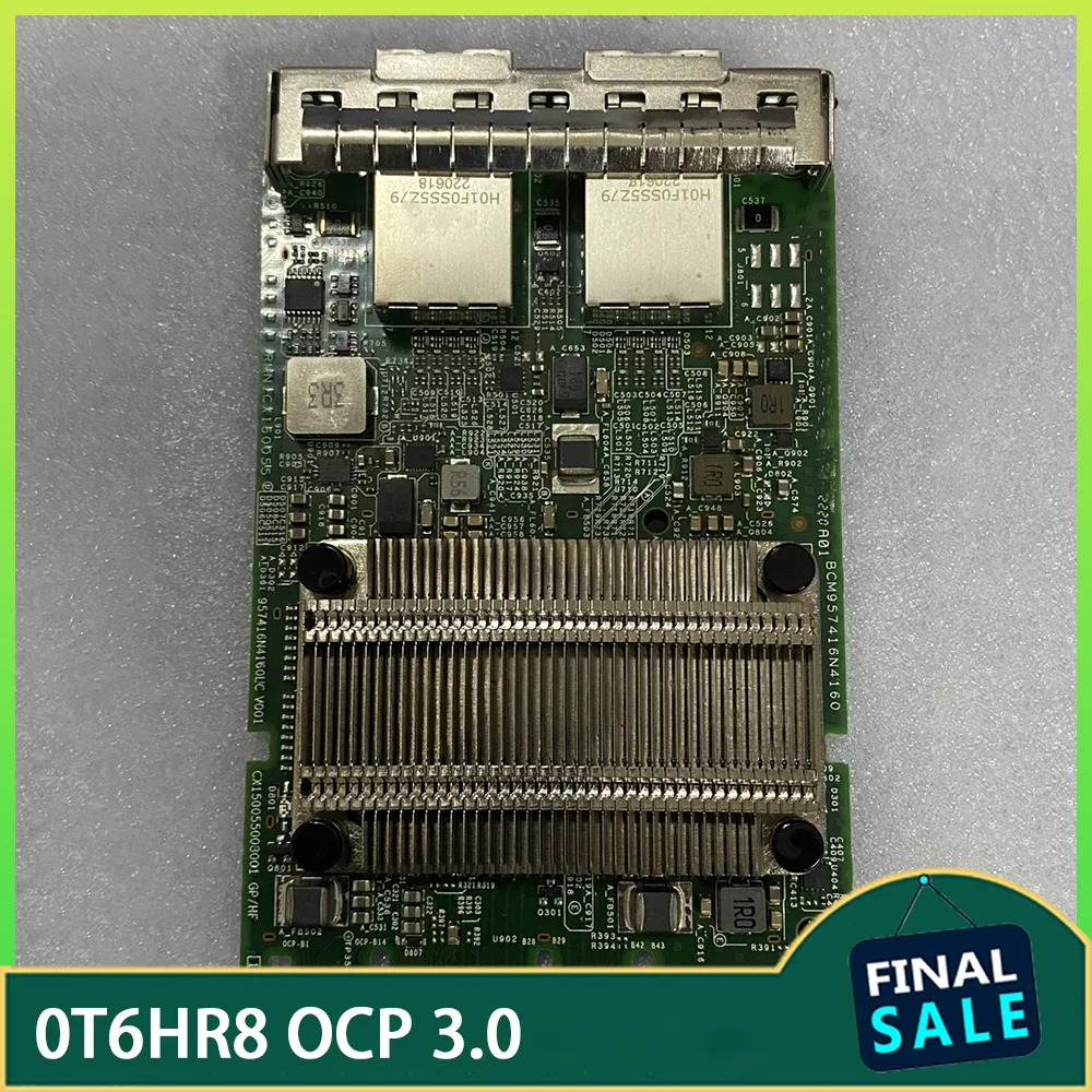 0T6HR8 OCP 3.0 10G Dual-port Network Card BCM57416
0T6HR8 OCP 3.0 10G Dual-port Network Card BCM57416