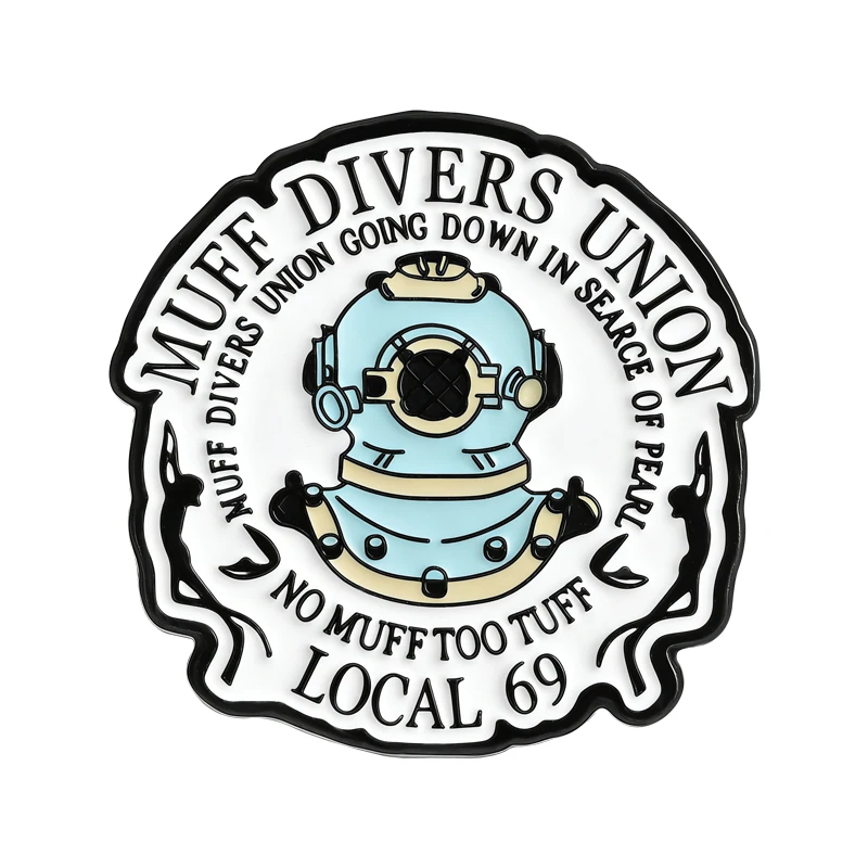 Muff Divers Union Local 69 Enamel Pins Retro Humorous Diving Helmet Alloy Brooches Backpack Lapel Badge Jewelry Gift for Friends
Muff Divers Union Local 69 Enamel Pins Retro Humorous Diving Helmet Alloy Brooches Backpack Lapel Badge Jewelry Gift for Friends
